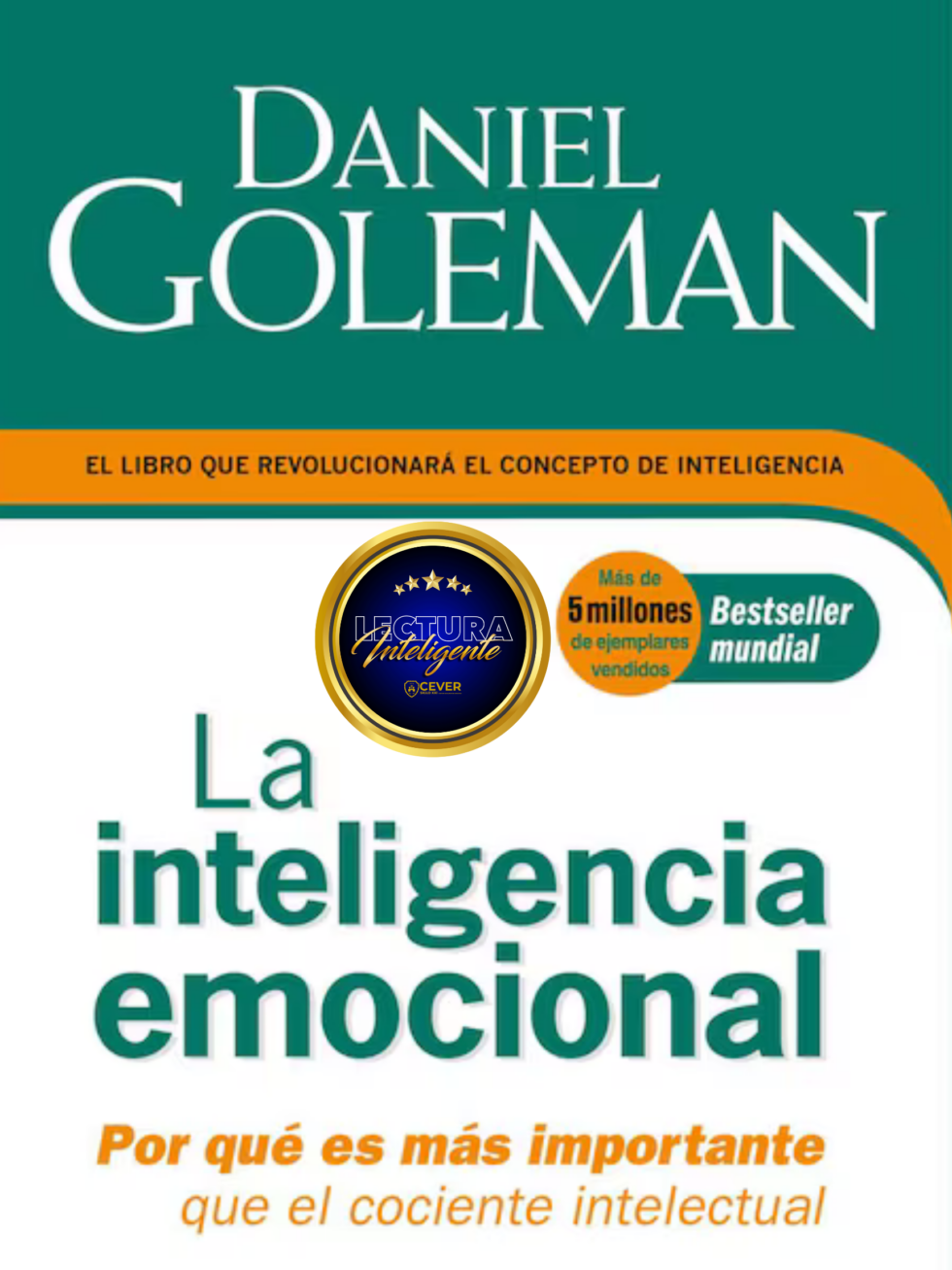 LECTURA INTELIGENTE Inteligencia Emocional CEVER Siglo XXI lectura-inteligente-inteligencia-emocional-cever-siglo-xxi